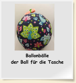 Ballonbälle der Ball für die Tasche